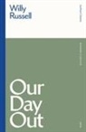 Bob Eaton, Chris Mellors, Willy Russell, Willy (Playwright Russell, Willy Eaton Russell - 'Our Day Out'