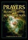 Victor M. Parachin - Prayers from Around the World and Across the Ages