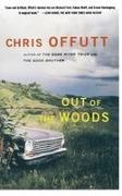 Chris Offutt, Offutt Chris, Chris Offutt - Out of the Woods