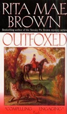 Rita Mae Brown - Outfoxed