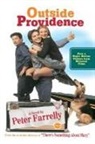 Peter Farrelly - Outside Providence