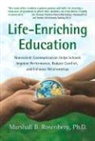 Marshall B Rosenberg, Marshall B. Rosenberg - Life enriching education