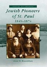 Gene Rosenblum, Gene H. Rosenblum - Jewish Pioneers of St. Paul: 1849-1874