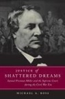 Michael A Ross, Michael A. Ross - Justice of Shattered Dreams