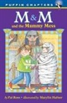 Marilyn Hafner, Pat Ross, Pat/ Hafner Ross, Marilyn Hafner, Marylin Hafner - M & M and the Mummy Mess