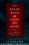 M Macha Nightmare, M. Macha Nightmare, M Macha Nightmare, M. Macha NightMare, Reclaiming Collective (San Francisco Cal, Starhawk - Pagan Book of Living and Dying