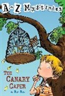 John Steven Gurney, Ron Roy, John Gurney, John Steven Gurney - A to Z Mysteries: The Canary Caper