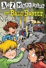 John Steven Gurney, Ron Roy, John Steven Gurney - A to Z Mysteries: The Bald Bandit