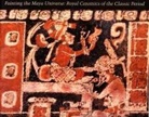 Dorie Reents-Budet, Reents-Budet, Dorie Reents-Budet - Painting the Maya Universe