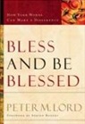 Peter Lord, Peter M Lord, Peter M. Lord, Peter M./ Rogers Lord, Adrian Rogers - Bless and Be Blessed