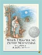 Diane Goode, Cynthia Rylant, Diane Goode - When I Was Young in the Mountains