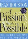 Jean Houston, Houston Jean - A Passion for the Possible