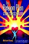 Ken Blanchard, Louis Chang, Louis Ed. Chang, R Chang, Richard Chang, Richard Y Chang... - Passion Plan