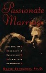 David Schnarch, David M Schnarch, Dr. David Morris Schnarch, Schnarch David - Passionate Marriage Sex Love & Inti