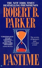 R. B. Parker, Robert B Parker, Robert B. Parker - Pastime