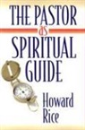 Howard Rice, Howard L. Rice - The Pastor As Spiritual Guide