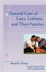 David K Switzer, David K. Switzer, David K./ Thornburg Switzer, SWITZER DAVID K THORNBURG JOHN, John Thornburg - Pastoral Care of Gays, Lesbians, and Their Families