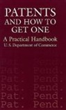 U.S. Department Of Commerce, U S Dept of Commerce, U. S. Department of Commerce, U.S. Department of Commerce - Patents and How to Get One