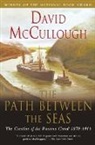David McCullough - The Path Between the Seas