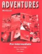 Mick Gammidge, Ben Wetz - Adventures Pre-intermediate Workbook