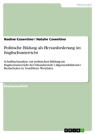 Nadin Cosentino, Nadine Cosentino, Natali Cosentino, Natalie Cosentino - Politische Bildung als Herausforderung im Englischunterricht