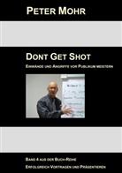 Peter Mohr - Dont Get Shot