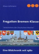 Klaus Lehmann - Fregatten Bremen-Klasse