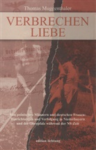 Thomas Muggenthaler - Verbrechen Liebe