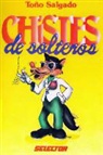 Santini - Chistes de Soltero = Jokes for the Single Guy
