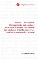 Carl von Reifitz, Car von Reifitz, Carl von Reifitz - Tomus ... Orationum Demosthenis, qui continet Orationes forenses privatorum contractuum triginta, conversas e Graeco sermone in Latinum