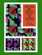 A. D. Verneuil, Ad Verneuil, Ad &amp;. M. P. Verneuil, Ad Verneuil Verneuil, Ad/ Verneuil Verneuil, M. P. Verneuil - Patterns and Designs From the Twenties in Full Color