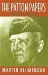 Martin Blumenson, George S Patton, George S. Patton, Martin Blumenson - Patton Papers