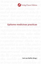 Carl von Reifitz, Car von Reifitz, Carl von Reifitz - Epitome medicinae practicae