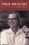 Paul Metcalf - Paul Metcalf: Collected Works, Volume III, 1987-1997