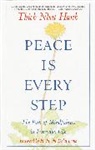 Thich Nhat Hanh, Thich Nhatthanh, Thich Nhat Hanh, Arnold Kotler - Peace Is Every Step