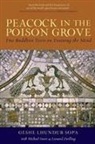 Lhundub Sopa, Leonard Zwilling, Michael J. Sweet, Leonard Zwilling - Peacock in the Poison Grove: Two Buddhist Texts on Training the Mind