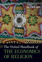 Rachel M. McCleary, Rachel M. (EDT) McCleary, Rachel M Mccleary, Rachel M. McCleary, McCleary Rachel M. - The Oxford Handbook of the Economics of Religion