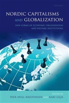 Peer Hull Kristensen, Peer Hull/ Lilja Kristensen, Kari Lilja, Peer Hull Kristensen, Kristensen Peer Hull, Kari Lilja... - Nordic Capitalisms and Globalization