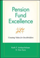 Keith Ambachtsheer, Keith P Ambachtsheer, Keith P. Ambachtsheer, Keith P. Ezra Ambachtsheer, AMBACHTSHEER KEITH P EZRA D DON, D Don Ezra... - Pension Fund Excellence