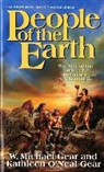 K. Gear, Kathleen O'Neal Gear, W. Gear, W. Michael Gear - People of the Earth