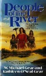 Kathleen O'Neal Gear, Michael Gear, W. Michael Gear - People of the River