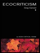 Greg Garrard - Ecocriticism