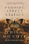China MiAcville, China Mieville, China Miéville - Perdido Street Station
