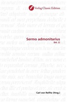 Carl Reifitz, Carl von Reifitz, Car von Reifitz, Carl von Reifitz - Sermo admonitarius