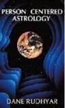 Dane Rudhyar - Person Centered Astrology