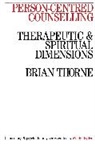 Thorne, B Thorne, Brian Thorne, Brian (University of East Anglia) Thorne, Brian Ed. Thorne - Person-Centred Counselling