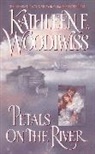 Kathleen Woodiwiss, Kathleen E Woodiwiss, Kathleen E. Woodiwiss - Petals on the River
