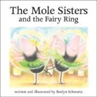 Roslyn Schwartz, Roslyn Schwartz - The Mole Sisters and Fairy Ring