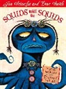 Jon Scieszka, Jon Smith Scieszka, Lane Smith, Lane Smith, Molly Leach - Squids Will Be Squids