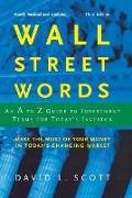 David L. Scott, David Logan Scott - Wall Street Words - An A to Z Guide to Investment Terms for Today's Investor 3rd edition